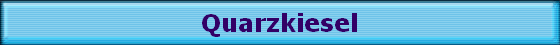 Quarzkiesel